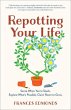 Repotting Your Life - Bild 1