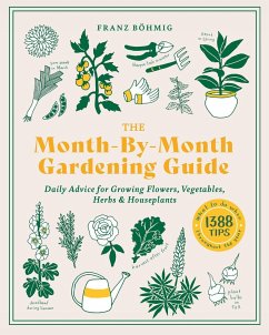 The Month-By-Month Gardening Guide - Bohmig, Franz