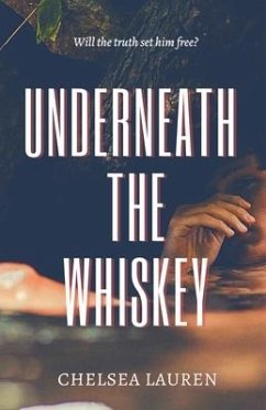 Underneath the Whiskey - Lauren, Chelsea