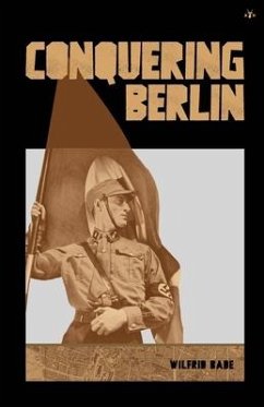 Conquering Berlin - Bade, Wilfrid