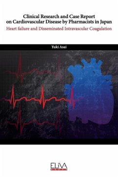 Clinical Research and Case Report On Cardiovascular Disease by Pharmacists in Japan: Heart Failure and Disseminated Intravascular Coagulation - Asai, Yuki