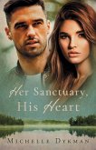 Her Sanctuary, His Heart Her Sanctuary, His Heart