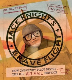Jack Knight's Brave Flight - Esbaum, Jill