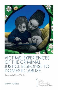 Victims' Experiences of The Criminal Justice Response to Domestic Abuse - Forbes, Emma