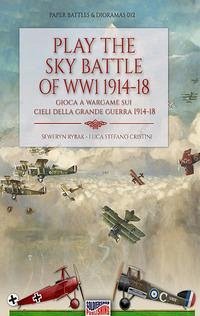 Play the sky battle of WW1 1914-1918 - Rybak, Seweryn; Cristini, Luca Stefano
