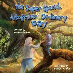 The Super Special, Altogether Ordinary Day - Heaney, Kristen
