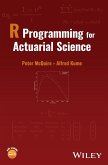 R Programming for Actuarial Science