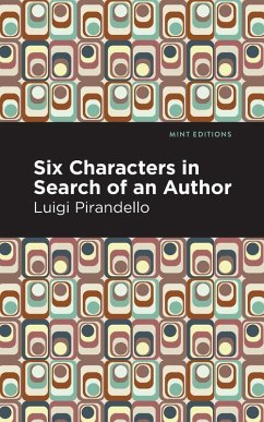 Six Characters in Search of an Author - Pirandello, Luigi