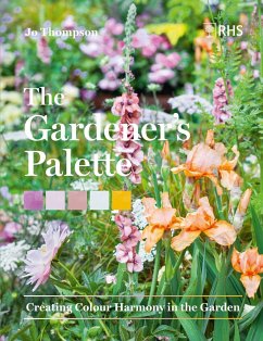 The Gardener's Palette - Thompson, Jo; Society, Royal Horticultural