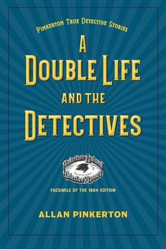 A Double Life and the Detectives - Pinkerton, Allan