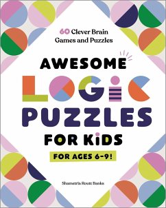 Awesome Logic Puzzles for Kids - Banks, Shametria Routt