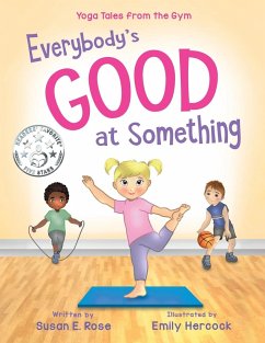 Everybody's Good at Something - Rose, Susan E