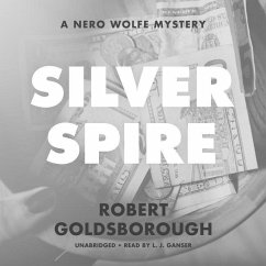 Silver Spire Lib/E: A Nero Wolfe Mystery - Goldsborough, Robert