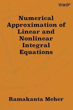 Numerical Approximation of Linear and Nonlinear Integral Equations - Meher, Ramakanta