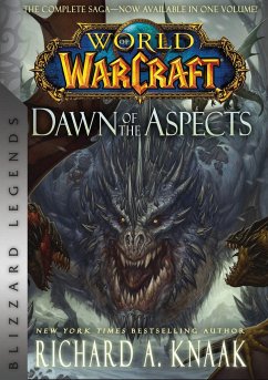 World of Warcraft: Dawn of the Aspects: Blizzard Legends - Knaak, Richard A.