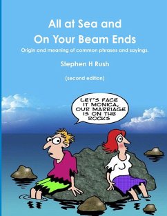 All at Sea and on Your Beam Ends (second edition) - Rush, Stephen H