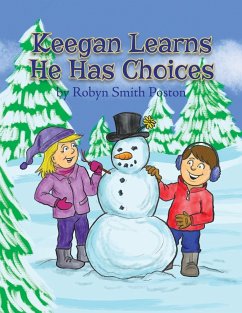 Keegan Learns He Has Choices - Poston, Robyn Smith
