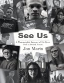 See Us: A Photographic Journey of Six Lives with a Shared Vision