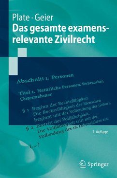 Das gesamte examensrelevante Zivilrecht (eBook, PDF) - Plate, Jürgen; Geier, Anton