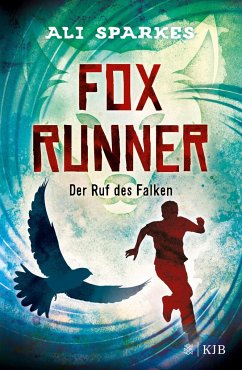 Der Ruf des Falken / Fox Runner Bd.2  - Sparkes, Ali