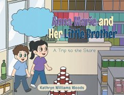 Anna Marie and Her Little Brother: A Trip to the Store - Williams Woods, Kathryn