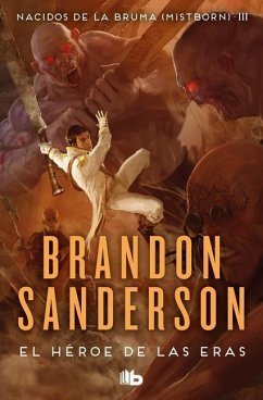 El Héroe de Las Eras / The Hero of Ages - Sanderson, Brandon