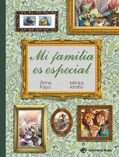 Mi familia es especial : la diversidad familiar - Rayo, Anna