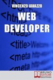 Web Developer: Strategie di Programmazione e Sviluppo di Siti Web e Portali E-Commerce