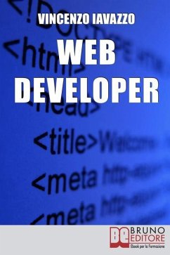Web Developer: Strategie di Programmazione e Sviluppo di Siti Web e Portali E-Commerce - Iavazzo, Vincenzo
