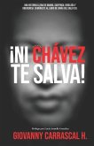 Ni Chávez Te Salva: El Jonás del XXI