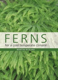 Ferns for a Cool Temperate Climate - Rickard, Martin