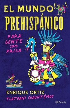 El Mundo Prehispánico Para Gente Con Prisa - Cuauhtémoc, Tlatoani