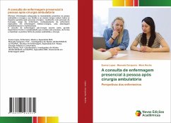 A consulta de enfermagem presencial à pessoa após cirurgia ambulatória - Lopes, Eunice;Cerqueira, Manuela;Rocha, Mara