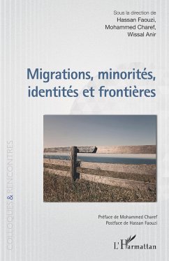 Migrations, minorités, identités et frontières - Anir, Wissal; Charef, Mohammed; Faouzi, Hassan