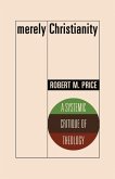 Merely Christianity: A Systemic Critique of Theology