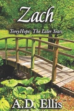Zach: Torey Hope: The Later Years - Ellis, A. D.