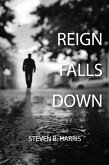 Reign Falls Down (eBook, ePUB) Reign Falls Down (eBook, ePUB)