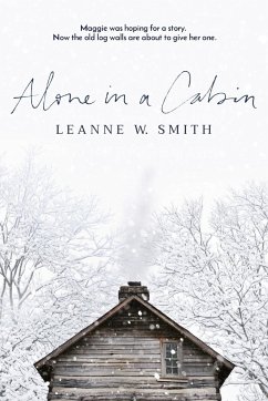 Alone in a Cabin - Smith, Leanne W.