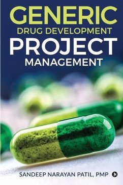Generic Drug Development Project Management - Sandeep Narayan Patil, Pmp
