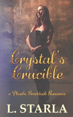 Crystal's Crucible - Starla, L.