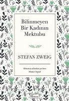 Bilinmeyen Bir Kadinin Mektubu - Zweig, Stefan