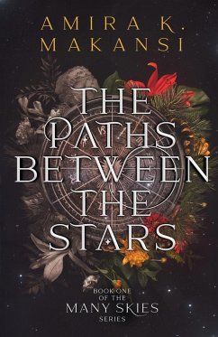 Paths Between the Stars - Makansi, Amira K