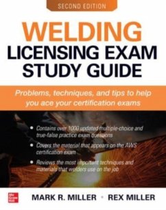Welding Licensing Exam Study Guide, Second Edition - Miller, Rex; Miller, Mark