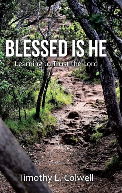 Blessed Is He - Colwell, Timothy L.