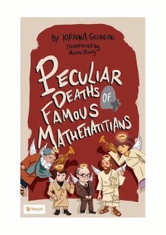 Peculiar Deaths of Famous Mathematicians - Georgiou, Ioanna