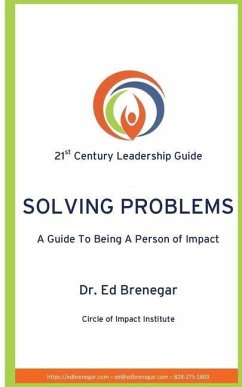 Solving Problems: A Guide To Being a Person of Impact - Brenegar, Ed