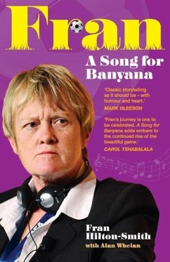 FRAN A Song for Banyana - Hilton-Smith, Fran; Whelan, Alan