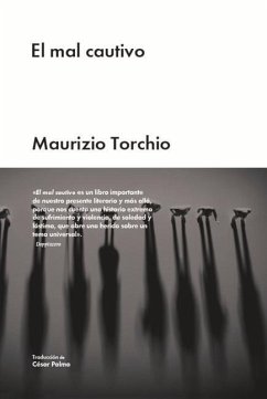 El Mal Cautivo - Torchio, Maurizio