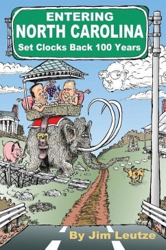 Entering North Carolina Set Clocks Back 100 Years - Leutze, Jim