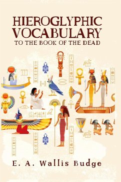 Hieroglyphic Vocabulary - Budge, E. A. Wallis